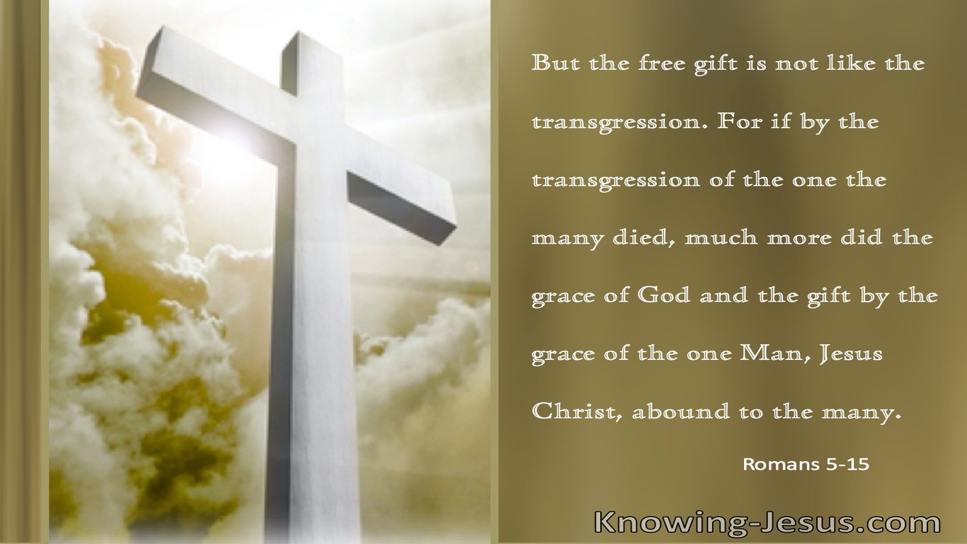 Romans 5:15 The Transgressions Of One And the Grace Of One (sage)